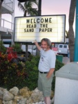 It seemed like everytime we turned around they were referencing Doug's last name..  Here he is with his Sand paper...