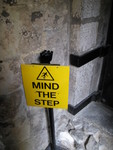 "Mind the step" - we heard that quite a bit, and "Mind the Gap" when we getting on and off trains. ;)